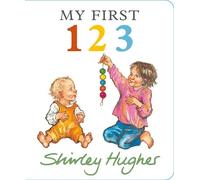 Shirley Hughes My First 123 (Libro di cartone)