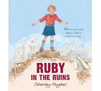 Shirley Hughes Ruby in the Ruins (Copertina rigida)