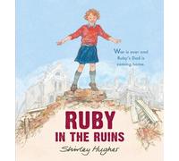 Shirley Hughes Ruby in the Ruins (Copertina rigida)