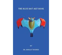 Shirley Hughes The Blue Bat Art Book (Tascabile)