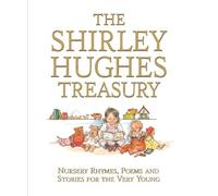 Shirley Hughes The Shirley Hughes Treasury: Nursery Rhymes, P (Copertina rigida)