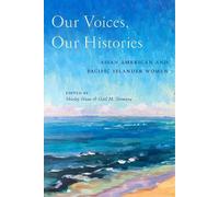 Shirley Hune Our Voices, Our Histories (Tascabile)