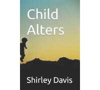 Shirley J Davis Child Alters (Tascabile)