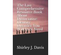 Shirley J Jean The Last Comprehensive Resource Book About Dissociat (Tascabile)