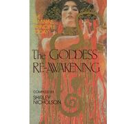 Shirley J. Nicholson The Goddess Re-Awakening (Tascabile)