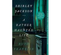 Ruth Franklin Shirley Jackson: A Rather Haunted Life (Tascabile)