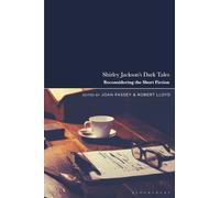 Shirley Jackson’s Dark Tales: Reconsidering the Short Fiction