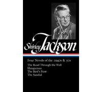 Shirley Jackson Shirley Jackson: Four Novels of the 1940s & 5 (Copertina rigida)