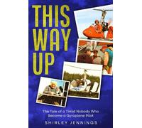 Shirley Jenning This Way Up: The Tale of a Timid Nobody Who Became a (Tascabile)