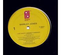 Shirley Jones - Last Night I Needed Somebody - Shirley Jones 12"