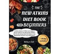 Shirley L Cook The New Atkins Diet Book For Beginners 2024 (Tascabile)