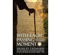 Shirley Leonard With Each Passing Moment (Tascabile)