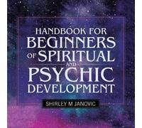 Shirley M Janov Handbook for Beginners of Spiritual and Psychic Deve (Tascabile)