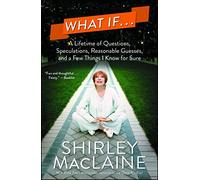 Shirley MacLaine What If . . . (Tascabile)