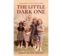 Shirley Munoz Newson The Little Dark One (Copertina rigida)