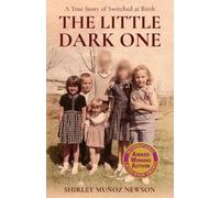 Shirley Munoz Newson The Little Dark One (Tascabile)