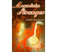 Shirley Noe Swiesz Mountain Stranger (Tascabile)