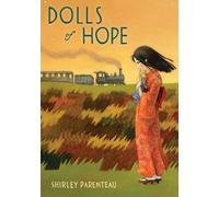 Shirley Parenteau Dolls Of Hope (Copertina rigida) Friendship Dolls