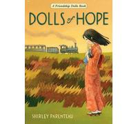 Shirley Parenteau Dolls of Hope (Tascabile) Friendship Dolls