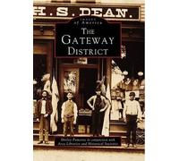 Shirley Pomeroy The Gateway District (Tascabile)