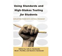 Shirley R. Stei Using Standards and High-Stakes Testing for S (Copertina rigida)
