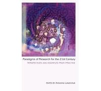 Shirley R. Steinber Paradigms of Research for the 21st Centur (Copertina rigida)