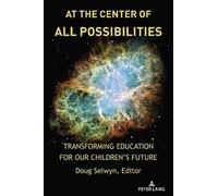 Shirley R. Steinberg At the Center of All Possibilities (Tascabile)
