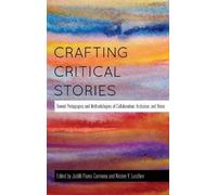 Shirley R. Steinberg Crafting Critical Stories (Copertina rigida) Counterpoints