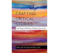 Shirley R. Steinberg Crafting Critical Stories (Tascabile) Counterpoints