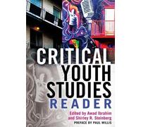 Shirley R. Steinberg Critical Youth Studies Reader (Tascabile)