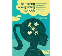 Shirley R. Steinberg De-Testing and De-Grading Schools (Tascabile) Counterpoints