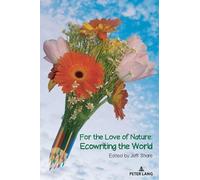 Shirley R. Steinberg For the Love of Nature (Tascabile) Counterpoints