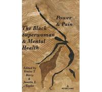 Shirley R. Steinberg The Black Superwoman & Mental Health (Copertina rigida)