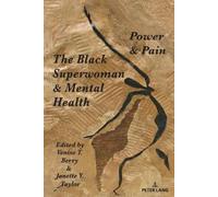 Shirley R. Steinberg The Black Superwoman & Mental Health (Tascabile)