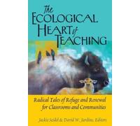 Shirley R. Steinberg The Ecological Heart of Teaching (Copertina rigida)