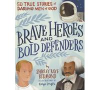 Shirley Raye Redmond Brave Heroes and Bold Defenders (Copertina rigida)
