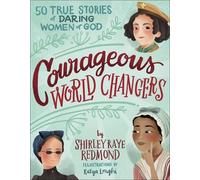 Shirley Raye Redmond Courageous World Changers (Copertina rigida)