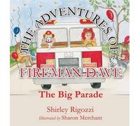 Shirley Rigozzi The Adventures of Fireman Dave (Copertina rigida)