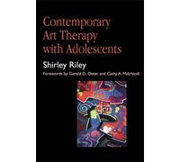 Shirley Riley Contemporary Art Therapy with Adolescents (Tascabile)