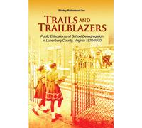 Shirley Robertson Lee Trails and Trailblazers (Tascabile)