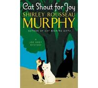 Shirley Rousseau Murphy Cat Shout for Joy (Copertina rigida) Joe Grey Mystery