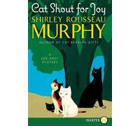 Shirley Rousseau Murphy Cat Shout for Joy: Large Print (Tascabile)
