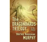 Shirley Rousseau Murphy The Dragonbards Trilogy (Tascabile)