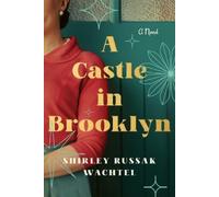 Shirley Russak Wachtel A Castle in Brooklyn (Copertina rigida)