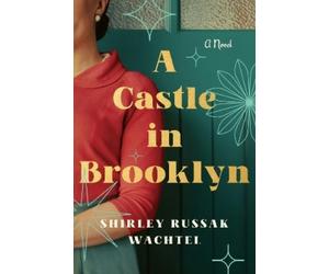 Shirley Russak Wachtel A Castle in Brooklyn (Copertina rigida)