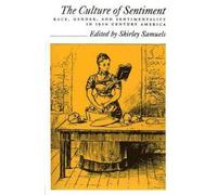 Shirley Samuels The Culture of Sentiment (Copertina rigida)