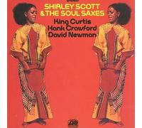 Shirley Scott & The Soul Saxes - Feat. King Curtis & H. Crawford