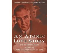 Shirley Streshinsky Patricia Klaus An Atomic Love Story (Tascabile)