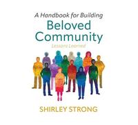 Shirley Strong A Handbook for Building Beloved Community (Copertina rigida)