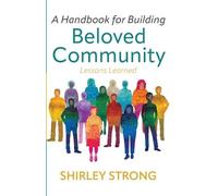 Shirley Strong A Handbook for Building Beloved Community (Tascabile)